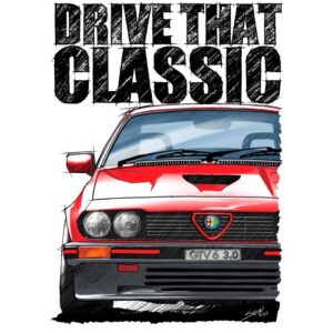 T Shirt Drive that Classic Alfa Romeo GTV6 3.0